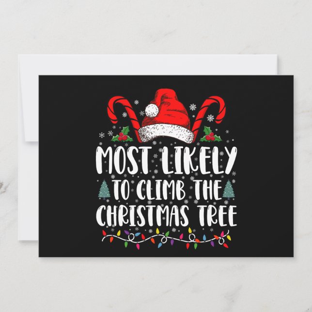 Most Likely To Climb The Xmas Tree Christmas  Invitation (Front)