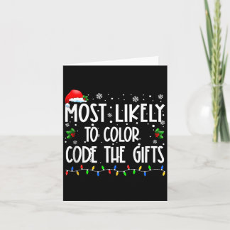 Most Likely To Colour Code The Gifts Xmas Christma Card