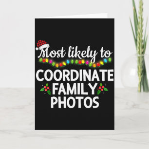 Most Likely To Coordinate Family Photos Matching C Card
