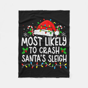Most Likely To Crash Santa Sleigh Family Matching  Fleece Blanket