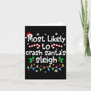 Most Likely To Crash Santas Sleigh Christmas Match Card