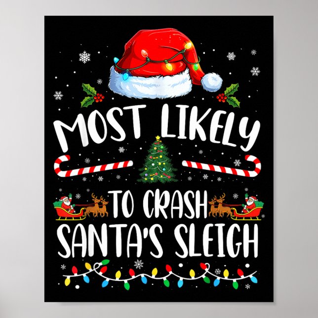 Most Likely To Crash Santas Sleigh Family Matching Poster (Front)