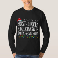 Most Likely To Crash Santas Sleigh Xmas Family Chr