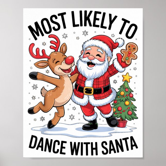 Most Likely To Dance With Santa Funny Christmas De Poster (Front)