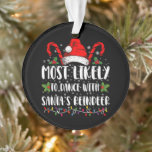 Most Likely To Dance With Santa’s Reindeer Family Ornament<br><div class="desc">Most Likely To Dance With Santa’s Reindeer Family</div>