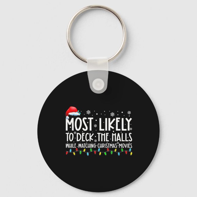 Most Likely To Deck The Halls White Watching Chris Key Ring (Front)