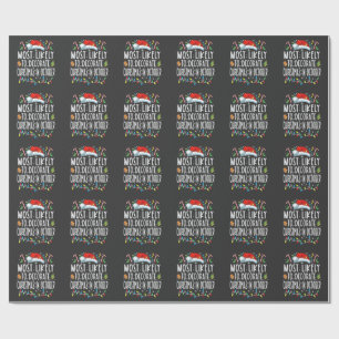 Most likely to decorate Christmas in October Wrapping Paper