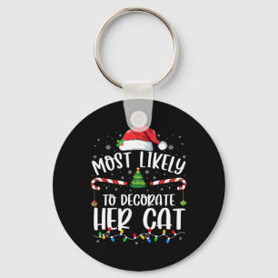 Most Likely To Decorate Her Cat Family Matching Ch Key Ring