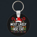 Most Likely To Decorate Her Cat Family Matching Key Ring<br><div class="desc">Most Likely To Decorate Her Cat Family Matching Christmas</div>
