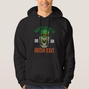 Most Likely To Do A Irish Exit St Patricks Sugar Hoodie