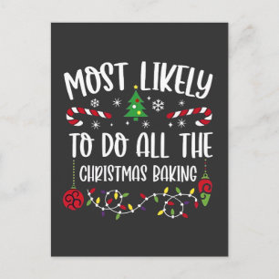 Most Likely To do all the Christmas Bakery  Announcement Postcard