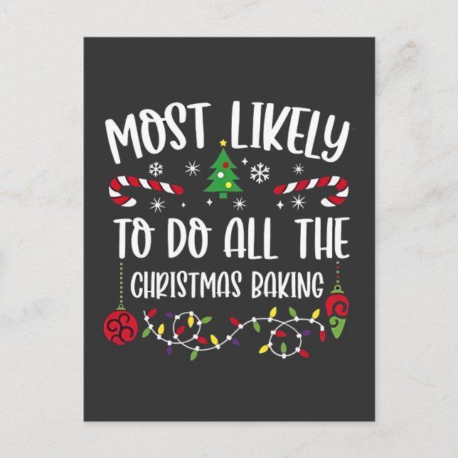 Most Likely To do all the Christmas Bakery  Announcement Postcard (Front)