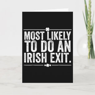 Most Likely To Do An Irish Exit Goodbye 10 Card