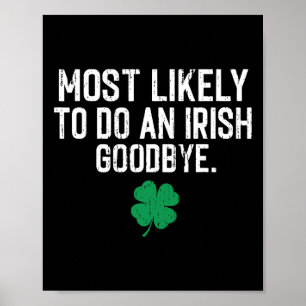 Most Likely To Do An Irish Exit Goodbye 9 Poster