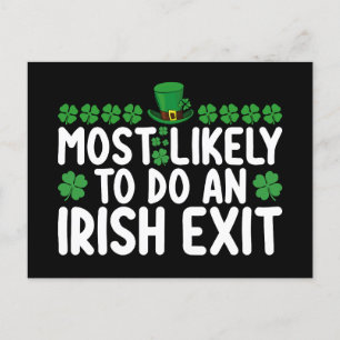 Most Likely To Do An Irish Exit St Patrick's Day Postcard
