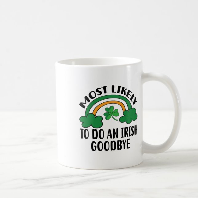 Most Likely To Do An Irish Good5  Coffee Mug (Right)