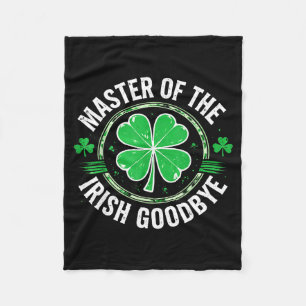 Most likely to do an irish goodbye funny st. fleece blanket
