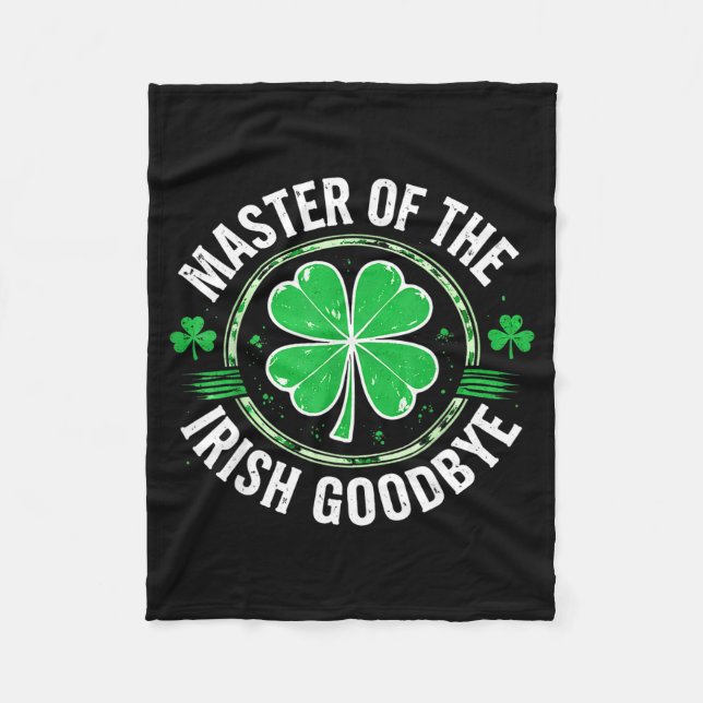 Most likely to do an irish goodbye funny st. fleece blanket (Front)