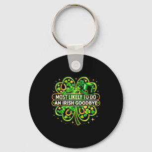 Most likely to do an irish goodbye shamrock st key ring