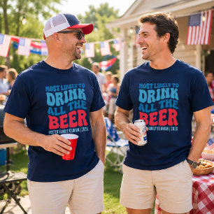 Most Likely To Drink all the Beer Custom T-Shirt