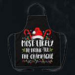 Most Likely To Drink All The Champagne Xmas Drink Apron<br><div class="desc">Most Likely To Drink All The Champagne Christmas Funny</div>