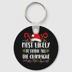 Most Likely To Drink All The Champagne Xmas Drink Key Ring