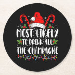 Most Likely To Drink All The Champagne Xmas Drink Round Paper Coaster<br><div class="desc">Most Likely To Drink All The Champagne Christmas Funny</div>