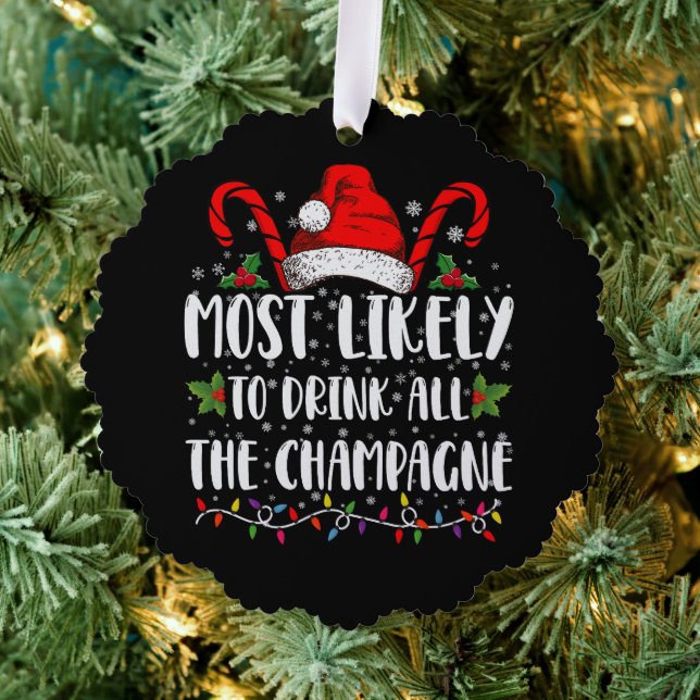 Most Likely To Drink All The Champagne Xmas Drink Tree Decoration Card (Insitu (Tree))