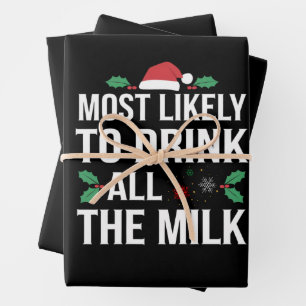 Most Likely To Drink All The Milk Christmas Matchi Wrapping Paper Sheet