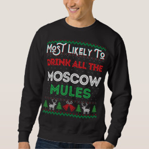 Most Likely To Drink All The Moscow Mule Ugly Xmas Sweatshirt
