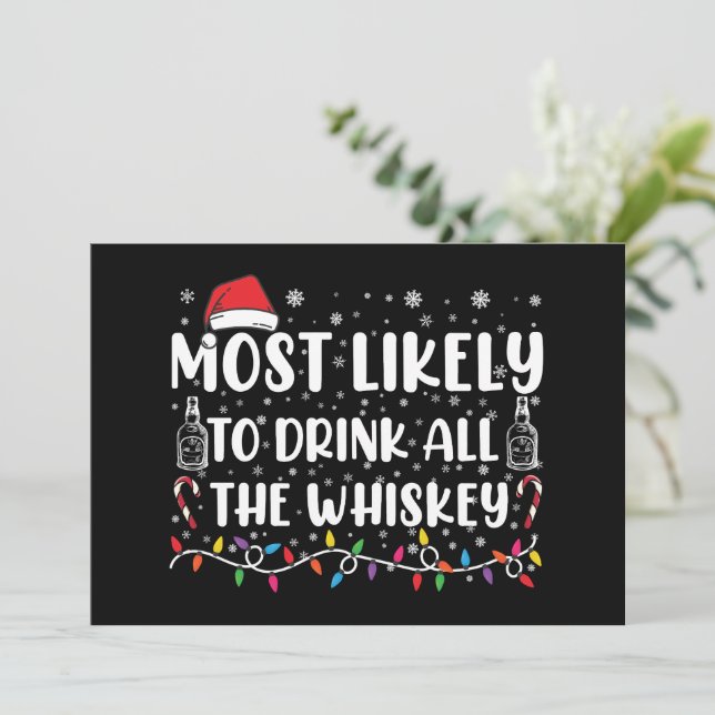Most Likely To Drink All The Whiskey Family Xmas Invitation (Standing Front)