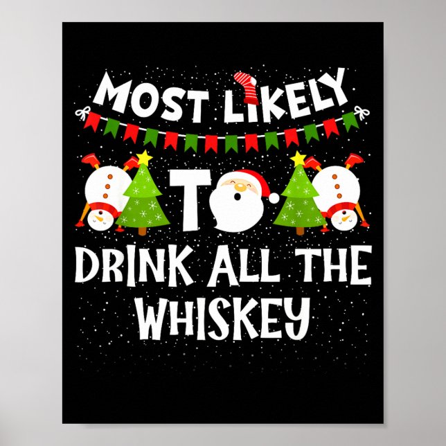 Most Likely To Drink All The Whiskey Funny Family  Poster (Front)