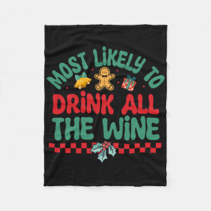 Most Likely To Drink All The Wine Christmas Pajama Fleece Blanket
