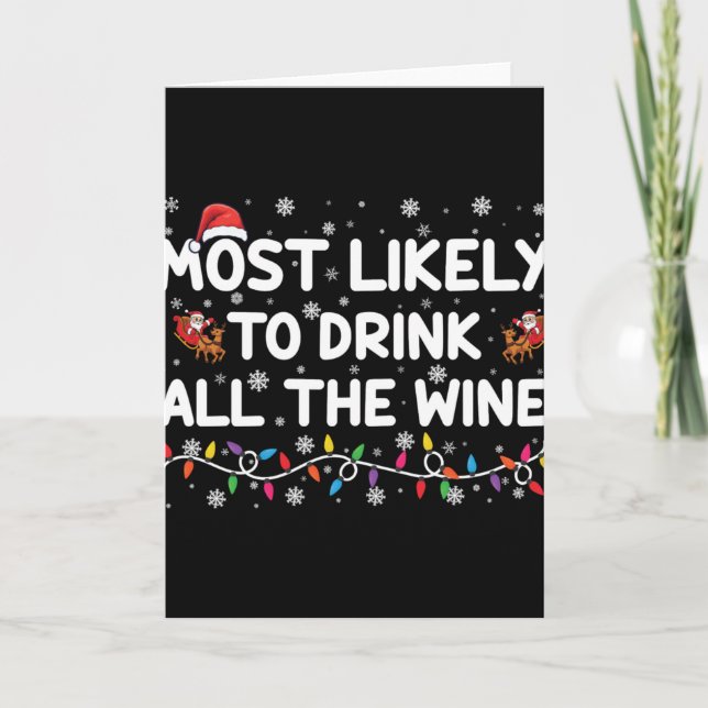 Most Likely To Drink All The Wine Family Christmas Card (Front)