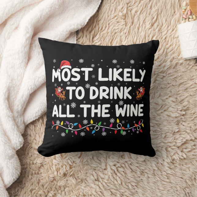 Most Likely To Drink All The Wine Family Christmas Cushion (Blanket)