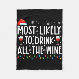 Most Likely To Drink All The Wine Family Matching Fleece Blanket