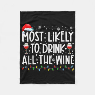 Most Likely To Drink All The Wine Family Matching Fleece Blanket