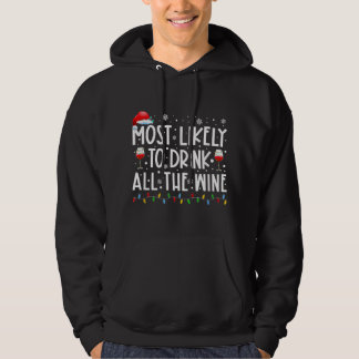 Most Likely To Drink All The Wine Family Matching  Hoodie
