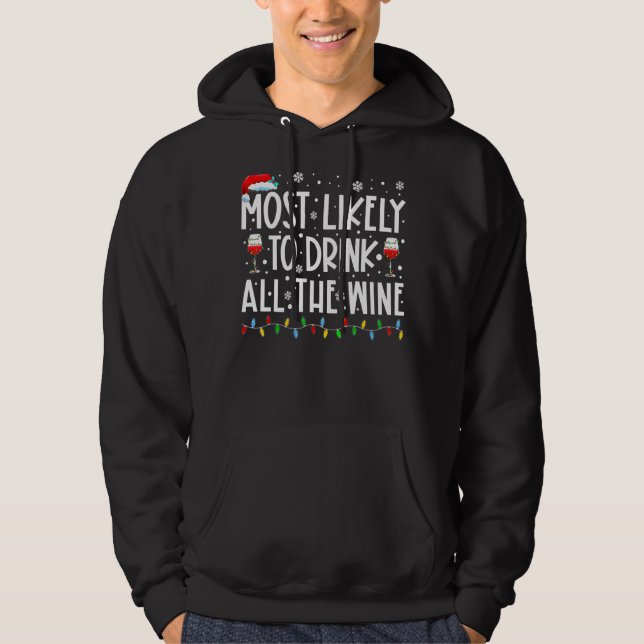 Most Likely To Drink All The Wine Family Matching  Hoodie (Front)
