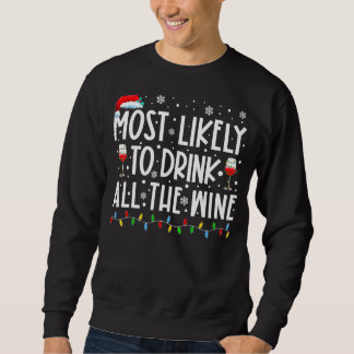 Most Likely To Drink All The Wine Family Matching  Sweatshirt