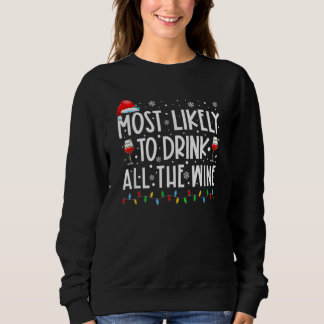 Most Likely To Drink All The Wine Family Matching  Sweatshirt