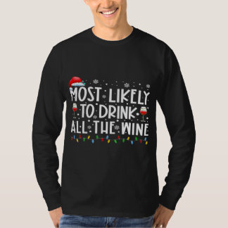 Most Likely To Drink All The Wine Family Matching T-Shirt
