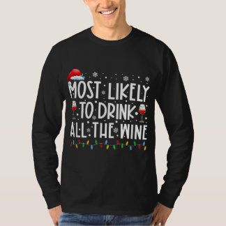Most Likely To Drink All The Wine Family Matching T-Shirt