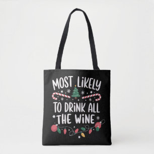 Most Likely To Drink All The Wine Family Matching Tote Bag