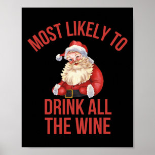 Most Likely To Drink All The Wine Red Family Chris Poster