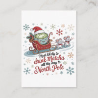 Most likely To Drink Matcha All The Way Christmas