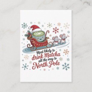 Most likely To Drink Matcha All The Way Christmas Enclosure Card