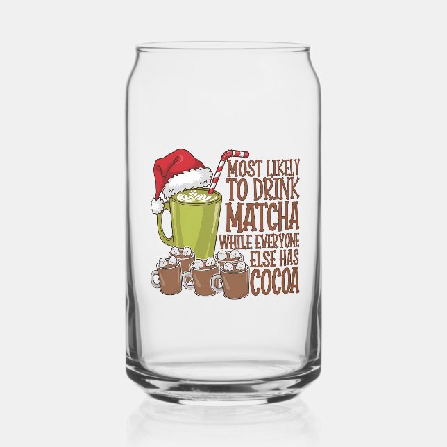 Most Likely to Drink Matcha and Watch Elf Xmas  Can Glass (Back)