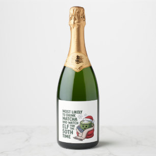 Most Likely to Drink Matcha and Watch Elf Xmas Sparkling Wine Label