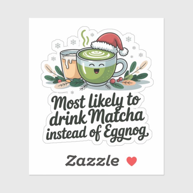 Most Likely to Drink Matcha Instead of Eggnog Xmas (Sheet)
